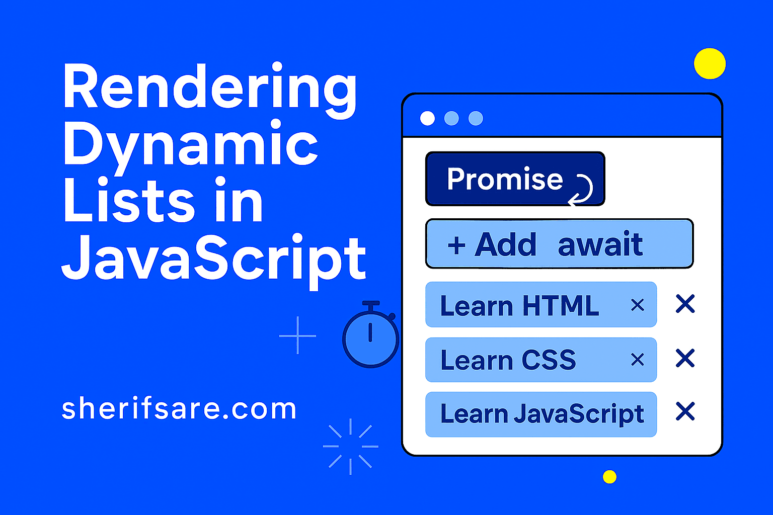 Rendering Dynamic Lists in JavaScript: From Data to Interactive UI